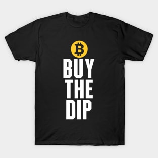 buy the dip T-Shirt